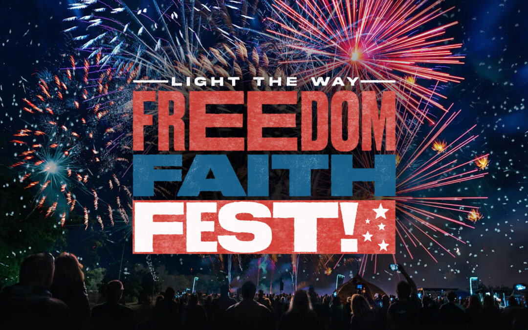 LTW  Freedom Faith Fest